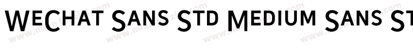 WeChat Sans Std Medium Sans Std M字体转换